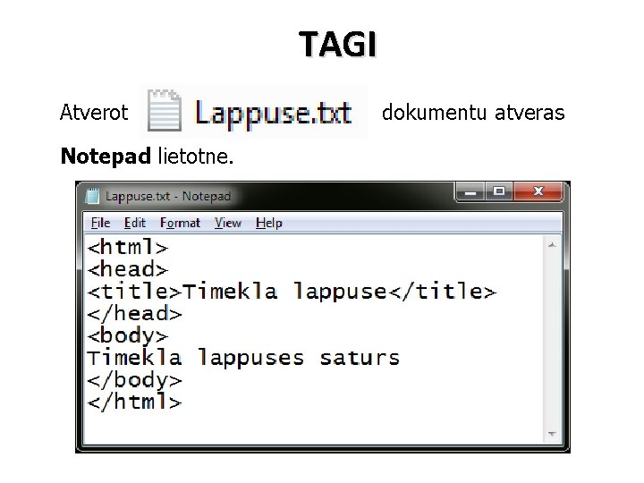 TAGI Atverot Notepad lietotne. dokumentu atveras 