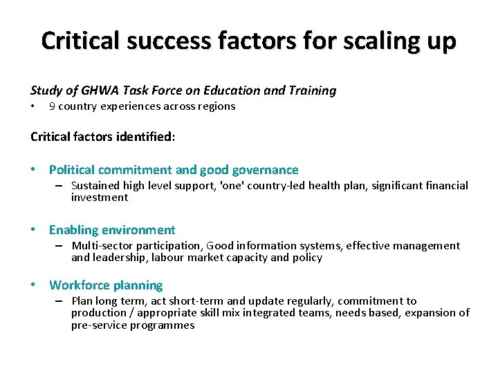 Critical success factors for scaling up Study of GHWA Task Force on Education and