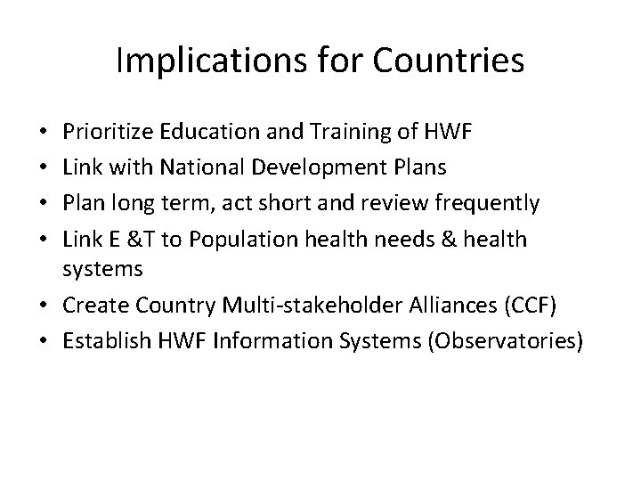 Implications for Countries Prioritize Education and Training of HWF Link with National Development Plans