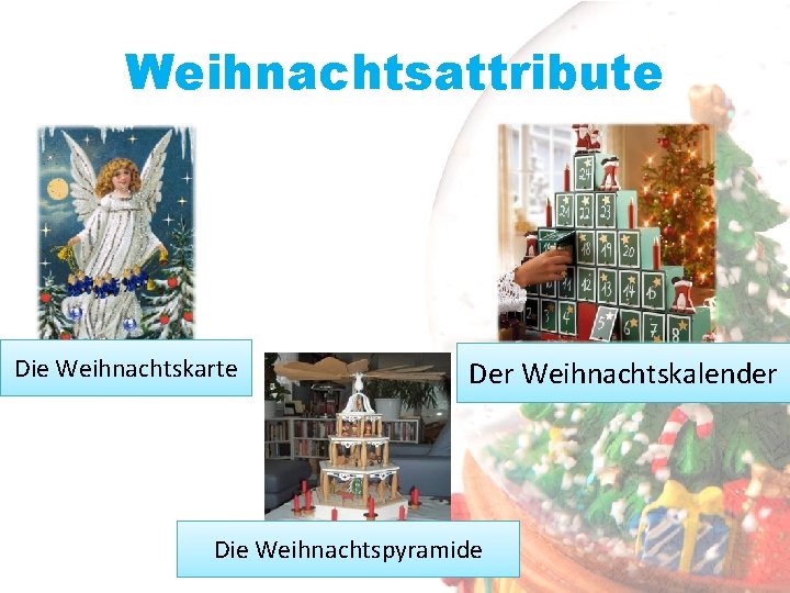 Weihnachtsattribute Die Weihnachtskarte Der Weihnachtskalender Die Weihnachtspyramide 