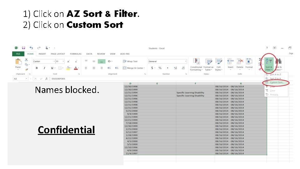1) Click on AZ Sort & Filter. 2) Click on Custom Sort Names blocked.