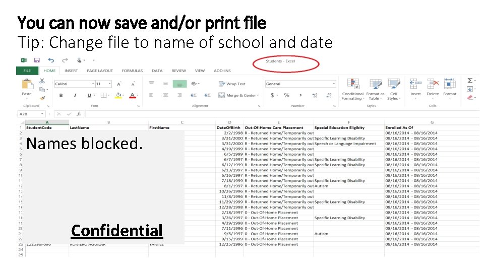 You can now save and/or print file Tip: Change file to name of school
