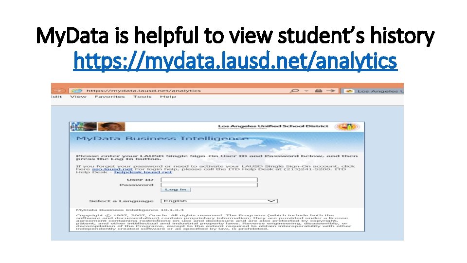 My. Data is helpful to view student’s history https: //mydata. lausd. net/analytics 