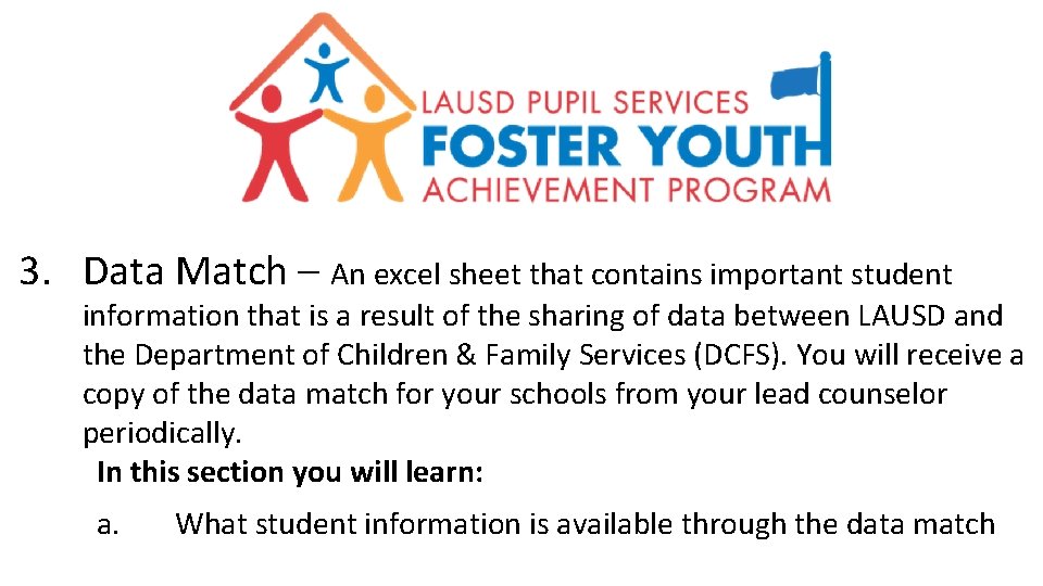 3. Data Match – An excel sheet that contains important student information that is