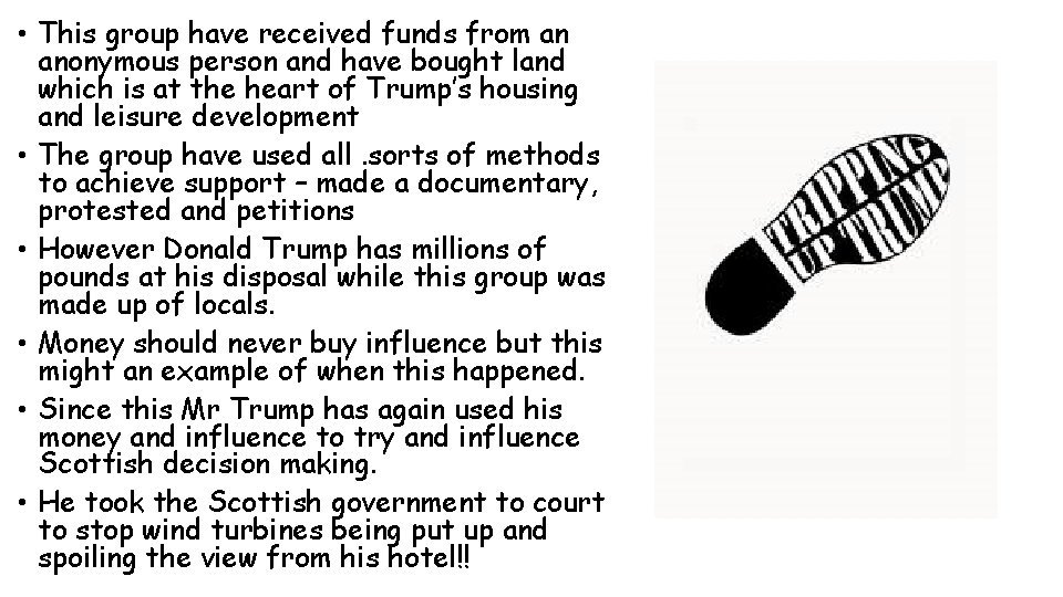  • This group have received funds from an anonymous person and have bought