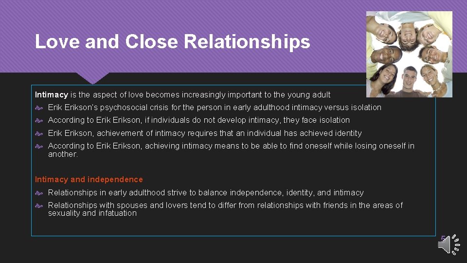 Love and Close Relationships Intimacy is the aspect of love becomes increasingly important to