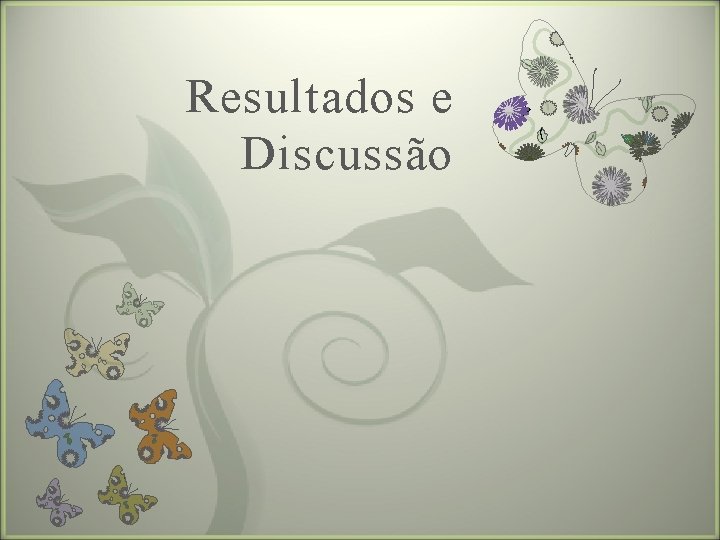 Resultados e Discussão 7 