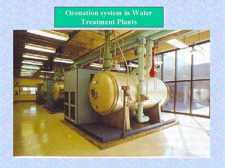 Ozonation system in Water Treatment Plants 