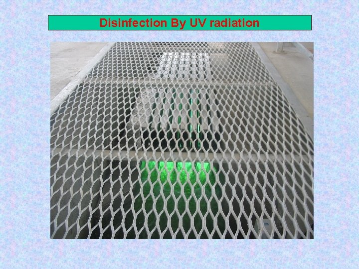 Disinfection By UV radiation 