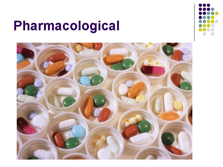 Pharmacological 