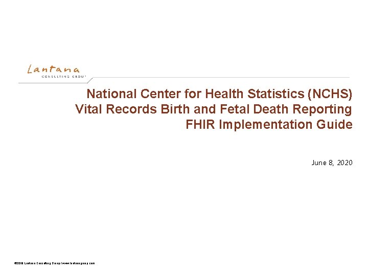 National Center for Health Statistics (NCHS) Vital Records Birth and Fetal Death Reporting FHIR