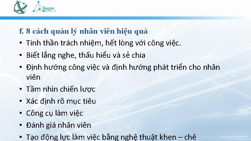 f. 8 cách quản lý nhân viên hiệu quả • Tinh thần trách nhiệm,