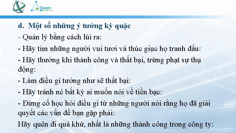 d. Một số những ý tưởng kỳ quặc - Quản lý bằng cách lùi