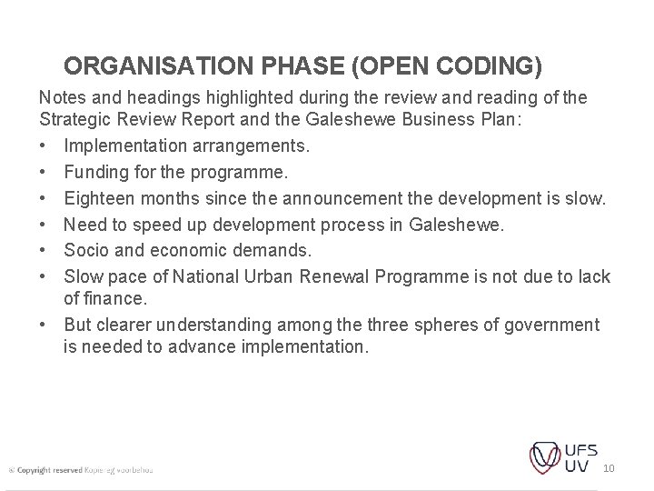 ORGANISATION PHASE (OPEN CODING) Notes and headings highlighted during the review and reading of