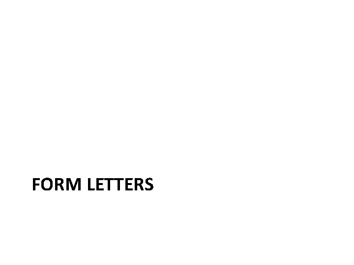 FORM LETTERS 