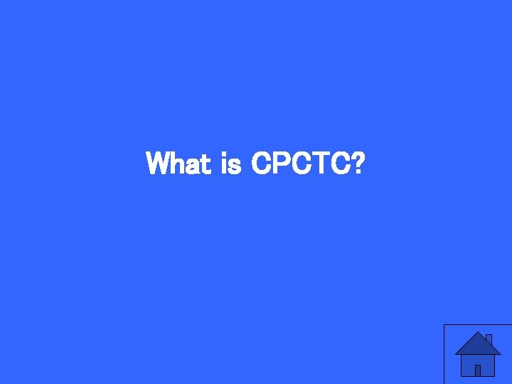 What is CPCTC? 