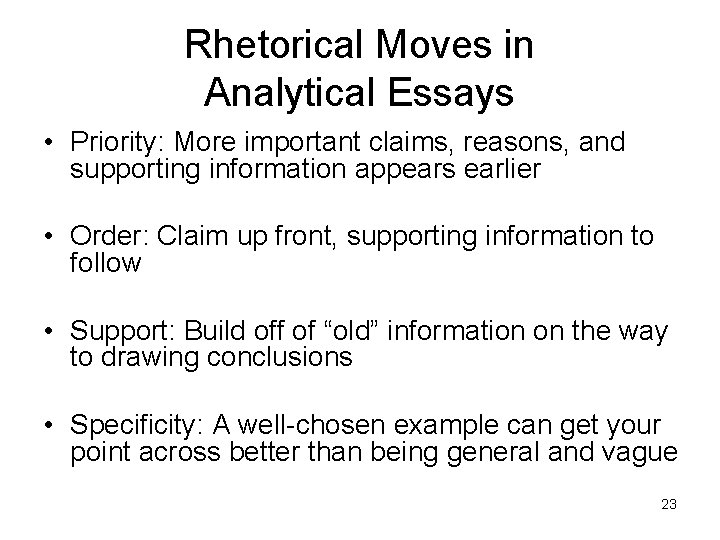 Rhetorical Moves in Analytical Essays • Priority: More important claims, reasons, and supporting information Rhetorical Moves in Analytical Essays • Priority: More important claims, reasons, and supporting information