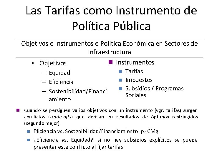 Las Tarifas como Instrumento de Política Pública Objetivos e Instrumentos e Política Económica en