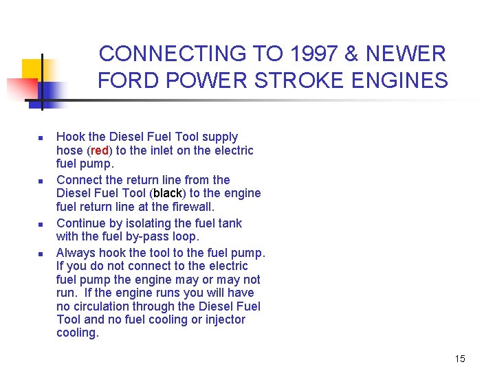 CONNECTING TO 1997 & NEWER FORD POWER STROKE ENGINES n n Hook the Diesel