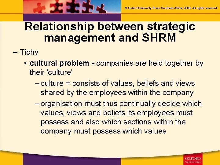© Oxford University Press Southern Africa, 2008. All rights reserved. Relationship between strategic management