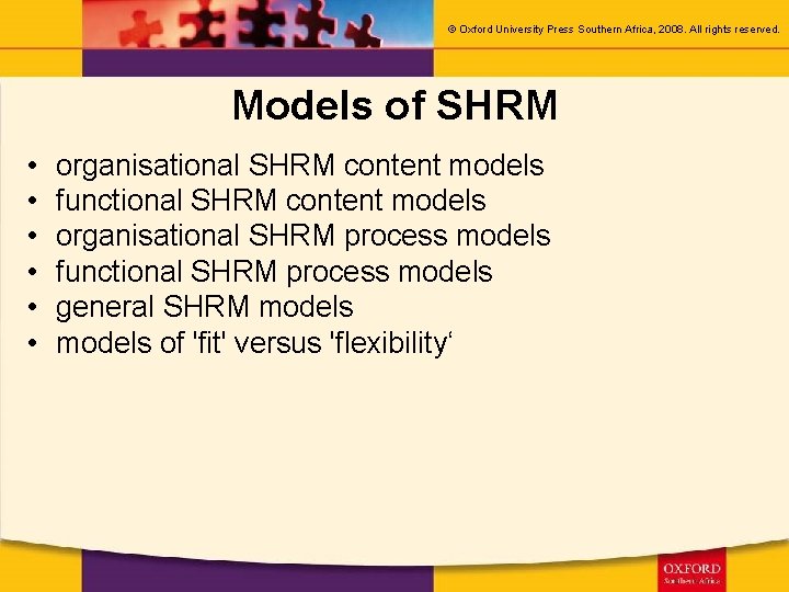 © Oxford University Press Southern Africa, 2008. All rights reserved. Models of SHRM •