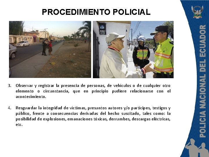 PROCEDIMIENTO POLICIAL 3. Observar y registrar la presencia de personas, de vehículos o de