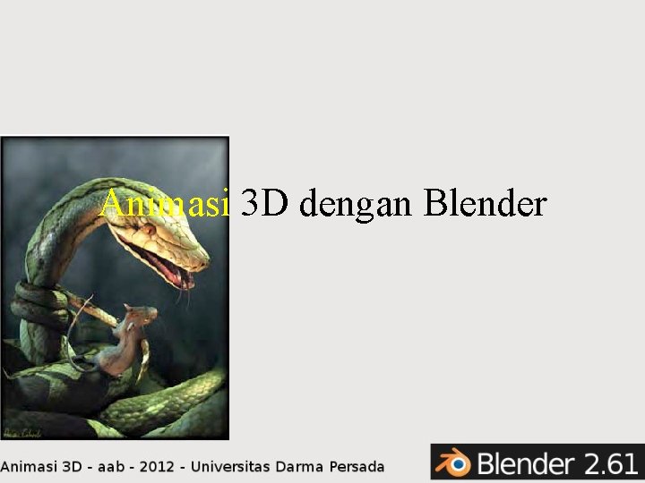 Animasi 3 D dengan Blender 
