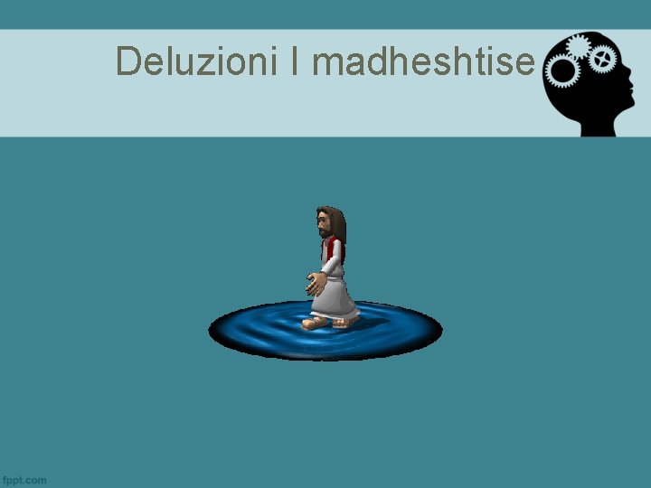 Deluzioni I madheshtise 