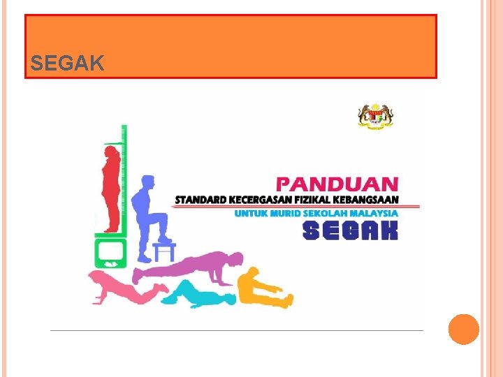 SEGAK SEGAK