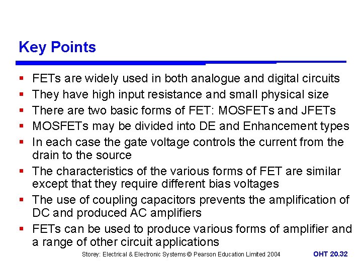 Key Points § § § FETs are widely used in both analogue and digital