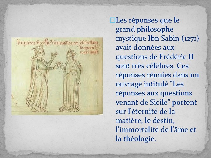 �Les réponses que le grand philosophe mystique Ibn Sabin (1271) avait données aux questions