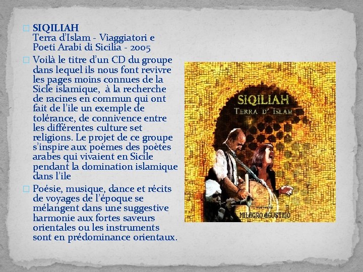 � SIQILIAH Terra d’Islam - Viaggiatori e Poeti Arabi di Sicilia - 2005 �