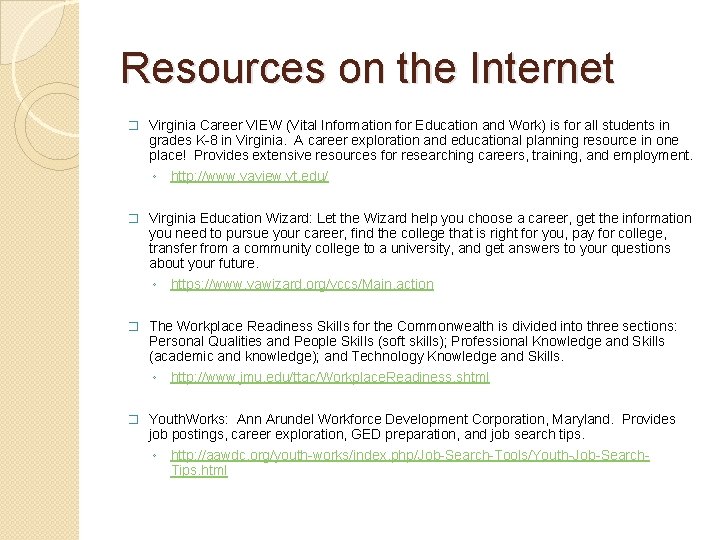 Resources on the Internet � Virginia Career VIEW (Vital Information for Education and Work)