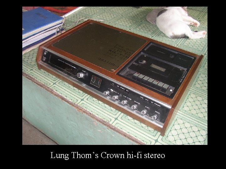Lung Thom’s Crown hi-fi stereo 