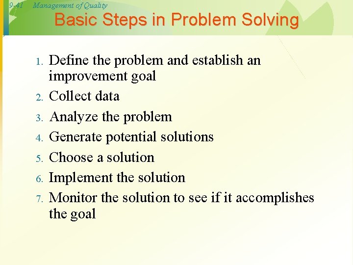 9 -41 Management of Quality Basic Steps in Problem Solving 1. 2. 3. 4.