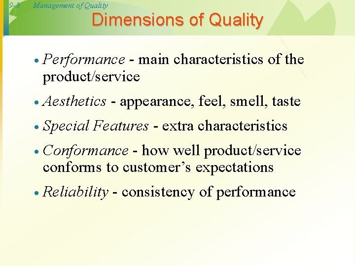 9 -8 Management of Quality Dimensions of Quality · Performance - main characteristics of 9 -8 Management of Quality Dimensions of Quality · Performance - main characteristics of