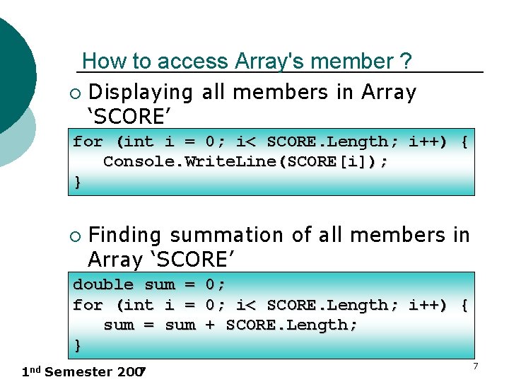 How to access Array's member ? ¡ Displaying all members in Array ‘SCORE’ for