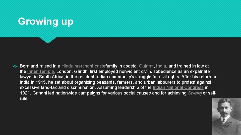 Growing up Born and raised in a Hindu merchant castefamily in coastal Gujarat, India,