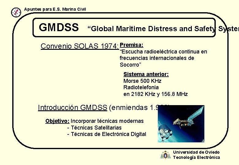 Apuntes para E. S. Marina Civil GMDSS “Global Maritime Distress and Safety System Convenio
