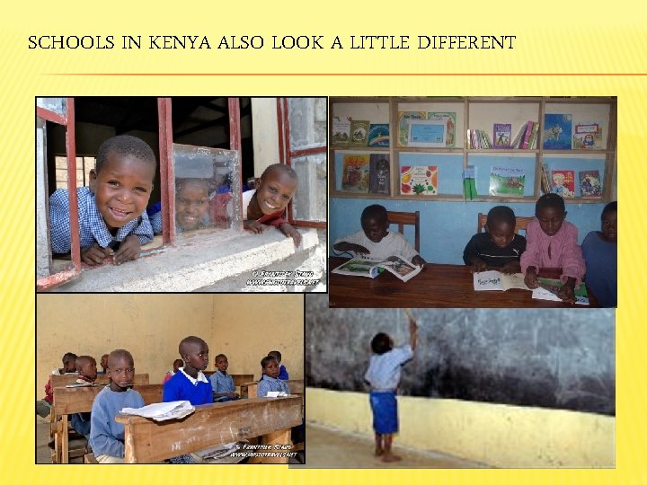 SCHOOLS IN KENYA ALSO LOOK A LITTLE DIFFERENT 