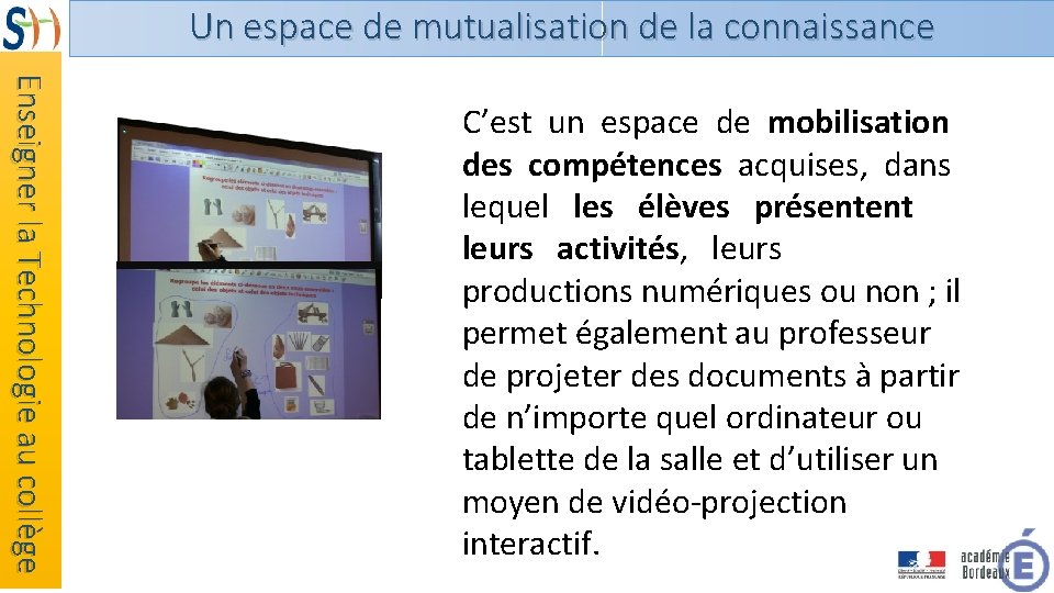Un espace de mutualisation de la connaissance Enseigner la Technologie au collège C’est un