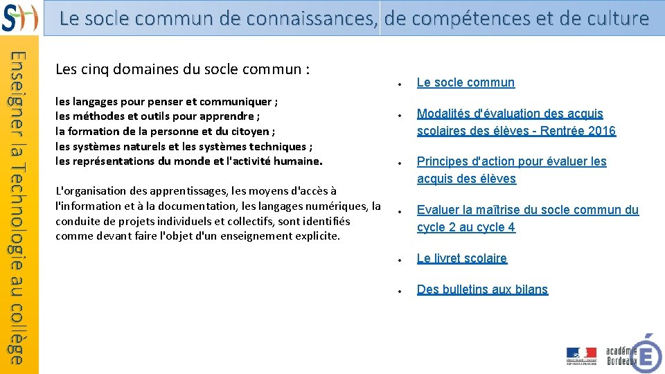 Le socle commun de connaissances, de compétences et de culture Enseigner la Technologie au
