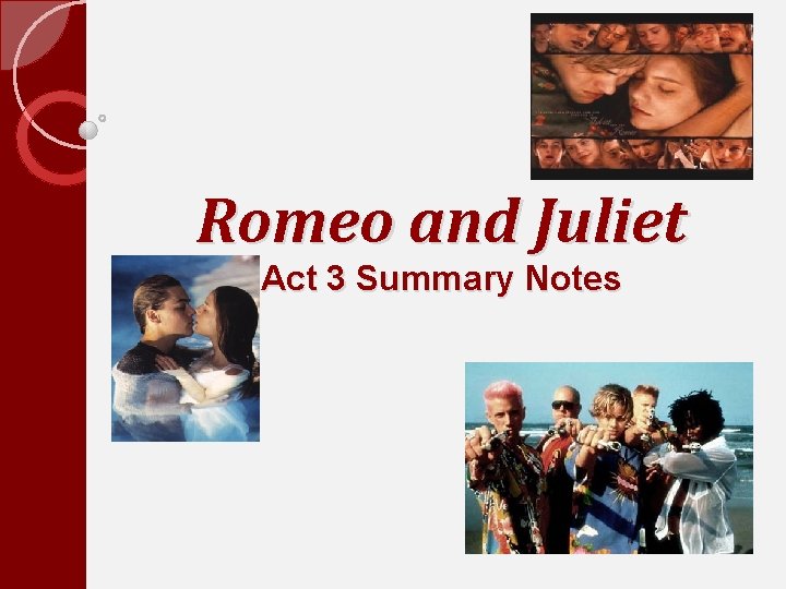 Romeo and Juliet Act 3 Summary Notes 