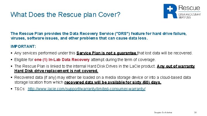 What Does the Rescue plan Cover? The Rescue Plan provides the Data Recovery Service
