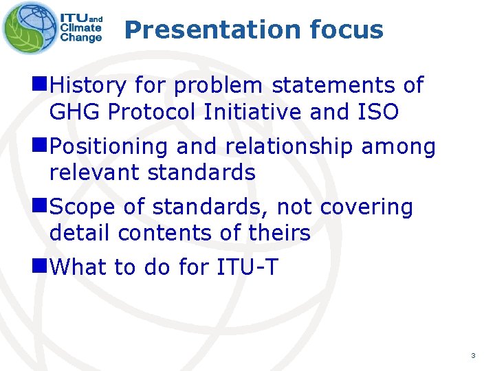Presentation focus n. History for problem statements of GHG Protocol Initiative and ISO n.