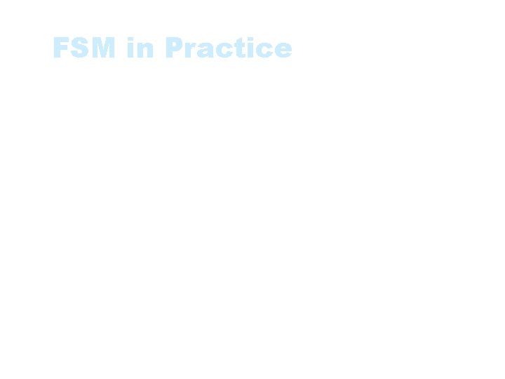 FSM in Practice • Measure project or organisational performance • Estimate the resources -