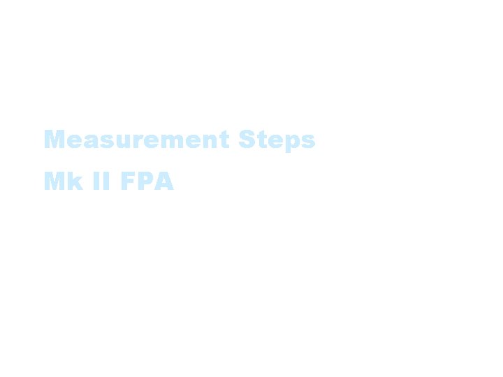 Measurement Steps Mk II FPA 