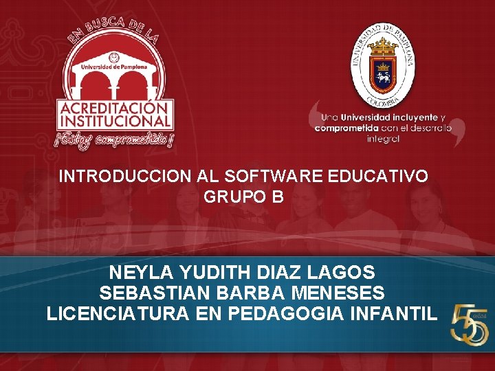 INTRODUCCION AL SOFTWARE EDUCATIVO GRUPO B NEYLA YUDITH DIAZ LAGOS SEBASTIAN BARBA MENESES LICENCIATURA