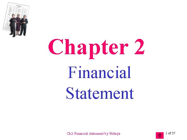 Chapter 2 Financial Statement Ch 2 -Financial statement by Nittaya 1 of 37 