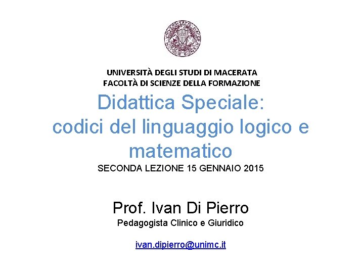 UNIVERSIT DEGLI STUDI DI MACERATA FACOLT DI SCIENZE